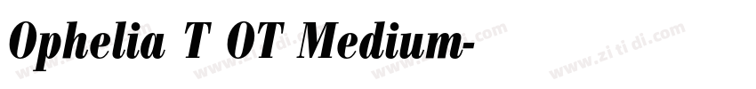 Ophelia T OT Medium字体转换